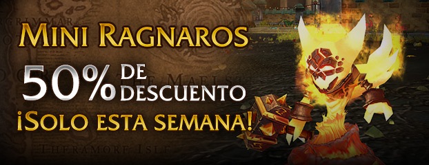 Mini Ragnaros: descuento del 50% hasta el 9 de abril